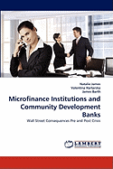Microfinance Institutions and Community Development Banks