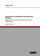 Microfinance investments in German retail banking: Opportunities for poverty reduction and portfolio diversification