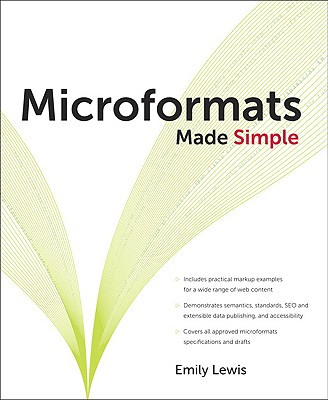 Microformats Made Simple - Lewis, Emily