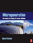 Microgeneration: Low Energy Strategies for Larger Buildings