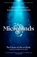 Microlands: The Future of Life on Earth (and Why It's Smaller Than You Think)