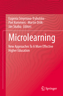 Microlearning: New Approaches To A More Effective Higher Education