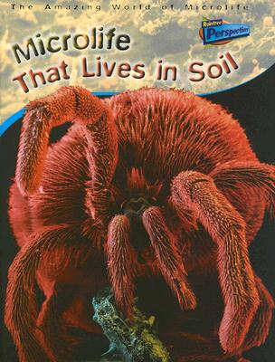 Microlife That Lives in Soil - Parker, Steve