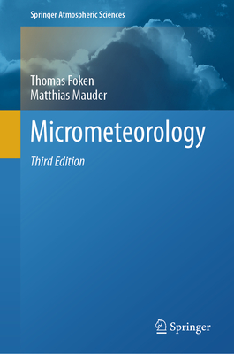 Micrometeorology - Foken, Thomas, and Mauder, Matthias