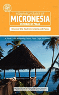 Micronesia and Palau (Other Places Travel Guide)