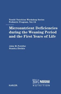 Micronutrient Deficiencies During the Weaning Period and the First Years of Life