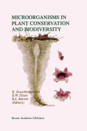 Microorganisms in Plant Conservation and Biodiversity