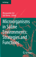 Microorganisms in Saline Environments: Strategies and Functions