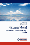Micropaleontological Studies of Tsunami Sediments at Andamans, India