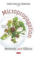 Micropropagation: Methods and Effects