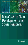 Micrornas in Plant Development and Stress Responses