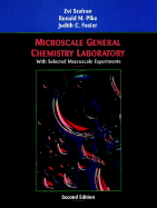 Microscale General Chemistry Laboratory: With Selected Macroscale Experiments