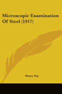 Microscopic Examination Of Steel (1917)