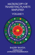 Microscopy of Transiting Planets Simplified Volume 5