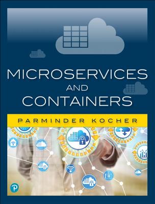 Microservices and Containers - Kocher, Parminder