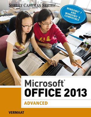 MicrosoftOffice 2013: Advanced - Vermaat, Misty