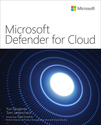Microsoft Defender for Cloud - Diogenes, Yuri, and Janetscheck, Tom
