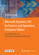 Microsoft Dynamics 365 for Finance and Operations, Enterprise Edition: Anwenderwissen Zur Unternehmenslsung Von Microsoft