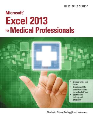 Microsoft Excel 2013 for Medical Professionals - Reding, Elizabeth, and Wermers, Lynn