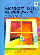 Microsoft Excel 7.0 by Pictorial - Curtin, Dennis