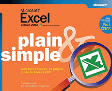 Microsoft Excel Version 2002 Plain & Simple