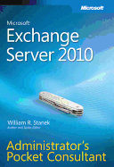 Microsoft Exchange Server 2010 Administrator's Pocket Consultant