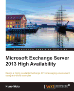 Microsoft Exchange Server 2013 High Availability