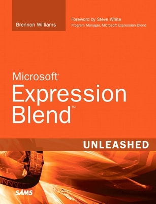 Microsoft Expression Blend Unleashed - Williams, Brennon