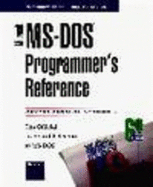 Microsoft MS-DOS Programmer's Reference: Covers Through Version 6: The Official Technical Reference to MS-DOS - Microsoft Press
