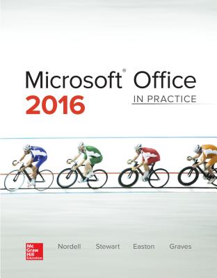 Microsoft Office 2016: In Practice - Nordell, Randy, Professor, Ed