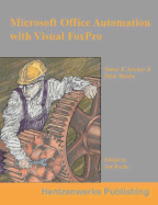 Microsoft Office Automation with Visual FoxPro - Granor, Tamar E, and Martin, Della