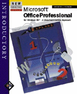 Microsoft Office Professional for Windows 95 Integrated - Introductory, Incl. Instr. Resource Kit, Test Mgr., Files