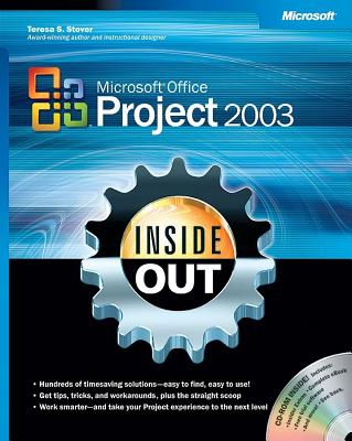 Microsoft Office Project 2003 Inside Out - Stover, Teresa