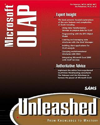 Microsoft OLAP Unleashed - Peterson, Timothy, and Pinkelman, Jim, and Pfeiff, Bob, MCSD, MCT (Foreword by)