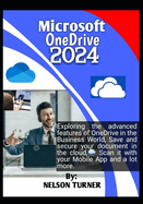 Microsoft OneDrive 2024: Exploring the advanced features of Microsoft OneDrive in the Business World. Save and secure your document in the cloud, scan it with your mobile phone, and a lot more.