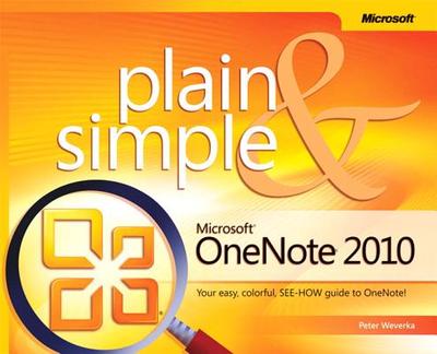 Microsoft OneNote 2010 Plain & Simple - Weverka, Peter