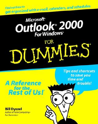 Microsoft Outlook 2000 for Windows for Dummies - Dyszel, Bill