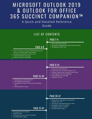 Microsoft Outlook 2019 & Outlook for Office 365 Succinct Companion(TM): A Quick and Detailed Reference Guide - Succinct Companion
