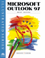 Microsoft Outlook 97: Illustrated Brief Edition