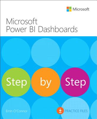 Microsoft Power Bi Dashboards Step by Step - O'Connor, Errin