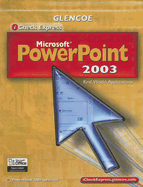 Microsoft PowerPoint 2003: Real World Applications