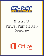 Microsoft PowerPoint 2016: Overview: Student Manual (Black & White)