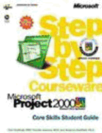 Microsoft Project 2000 Step by Step Courseware Core Skills Class Pack