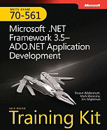 Microsoft (R) .NET Framework 3.5ADO.NET Application Development: MCTS Self-Paced Training Kit (Exam 70-561)