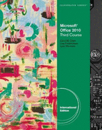 Microsoft (R) Office 2010: Illustrated Third Course, International Edition