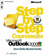 Microsoft (R) Outlook (R) 2000 Step by Step Courseware Core Skills Class Pack