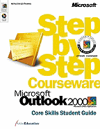 Microsoft (R) Outlook (R) 2000 Step by Step Courseware Core Skills Class Pack - Activeeducation