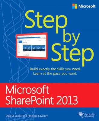 Microsoft Sharepoint 2013 Step by Step - Londer, Olga, and Coventry, Penelope