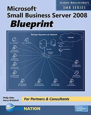 Microsoft Small Business Server 2008 Blueprint - Brelsford, Harry, and Elder, Philip