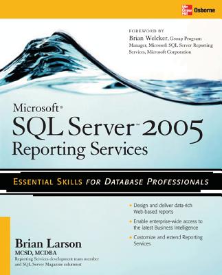 Microsoft SQL Server 2005 Reporting Services - Larson, Brian